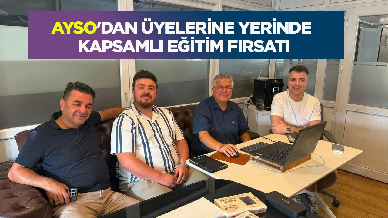 AYSO'dan üyelerine yerinde kapsamlı eğitim fırsatı