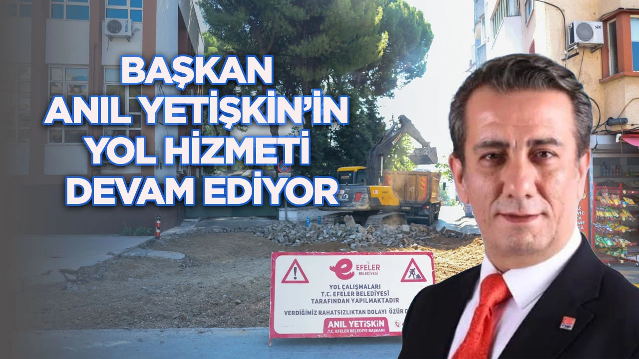 Başkan Anıl Yetişkin’in yol hizmeti devam ediyor