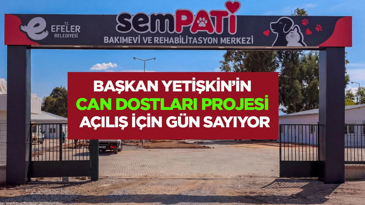 Başkan Yetişkin’in Can Dostları Projesi Açılış İçin Gün Sayıyor