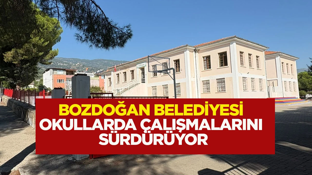 Bozdoğan Belediyesi okullarda &ccedil;alışmalarını s&uuml;rd&uuml;r&uuml;yor