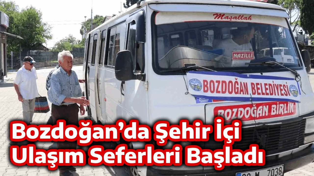 Bozdoğan’da Şehir İçi Ulaşım Seferleri Başladı