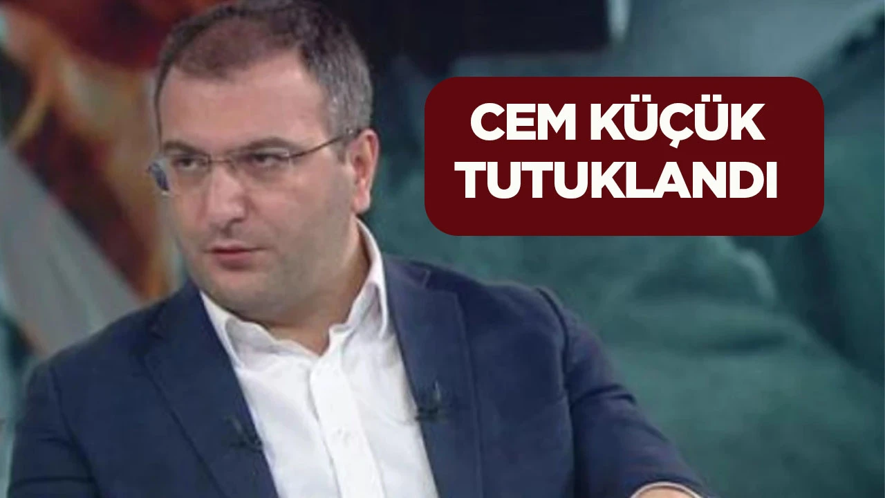Cem K&uuml;&ccedil;&uuml;k tutuklandı