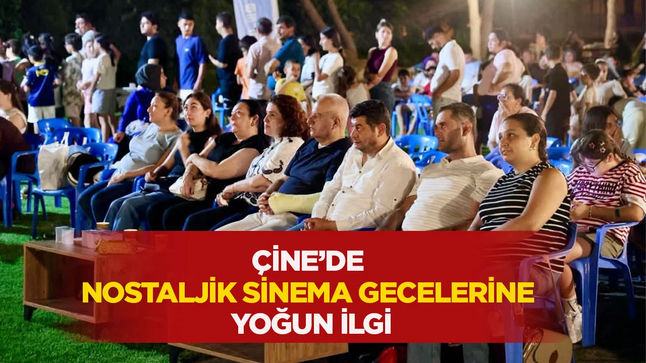 Çine’de nostaljik sinema gecelerine yoğun ilgi