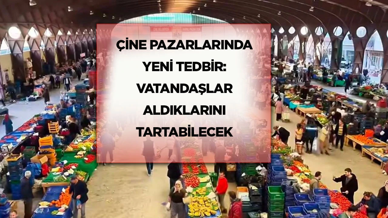 Çine pazarlarında yeni tedbir: Vatandaşlar aldıklarını tartabilecek