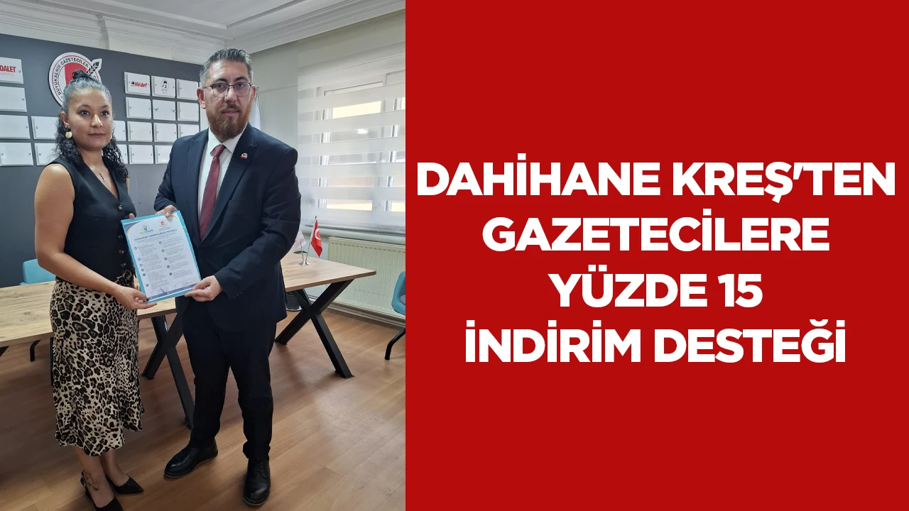 DAHİHANE KREŞ'TEN GAZETECİLERE Y&Uuml;ZDE 15 İNDİRİM DESTEĞİ