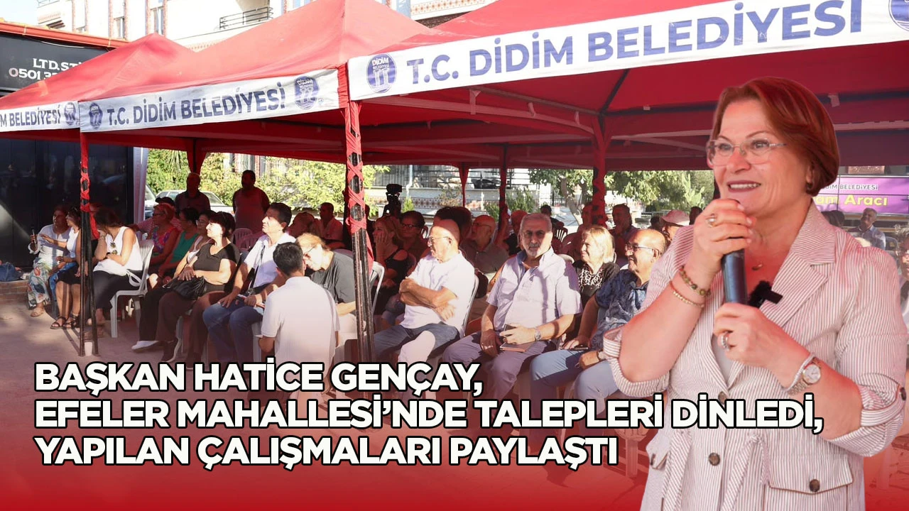 Didim Belediyesi “Mahallemiz İçin Aynı Masadayız” buluşmasında Efeler Mahallesi sakinleriyle bir araya geldi