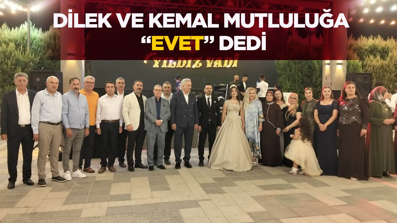 Dilek ve Kemal mutluluğa “evet” dedi