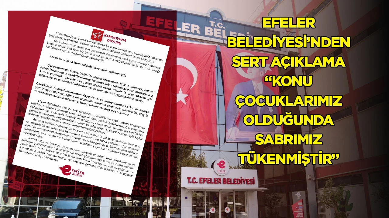 Efeler Belediyesi’nden sert açıklama