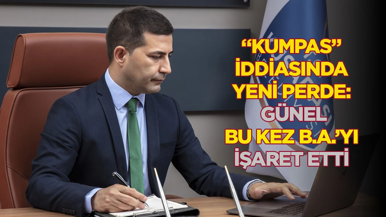 G&uuml;nel&rsquo;den &ccedil;arpıcı iddia: &ldquo;&Ouml;mer G&uuml;nel aleyhine ifade ver, kurtul!&rdquo;