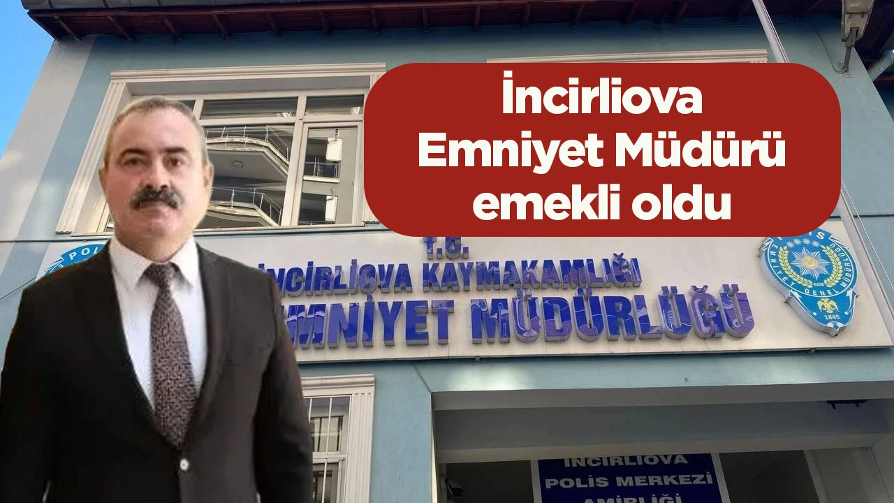 İncirliova Emniyet Müdürü emekli oldu