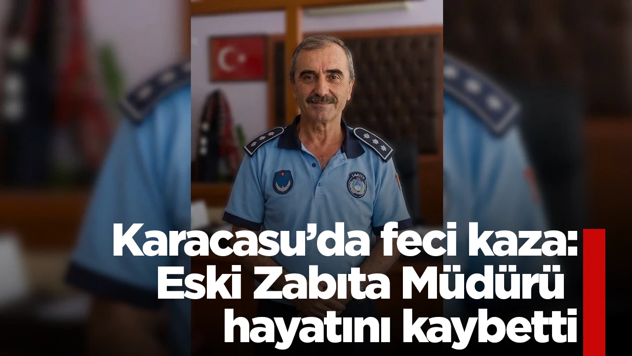 Karacasu’da feci kaza: Eski Zabıta Müdürü hayatını kaybetti