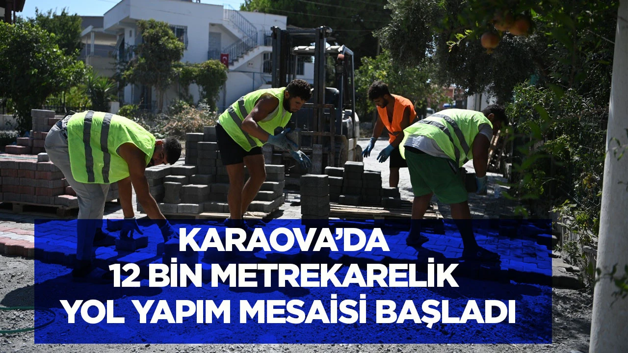 Karaova&rsquo;da 12 bin metrekarelik yol yapım mesaisi başladı
