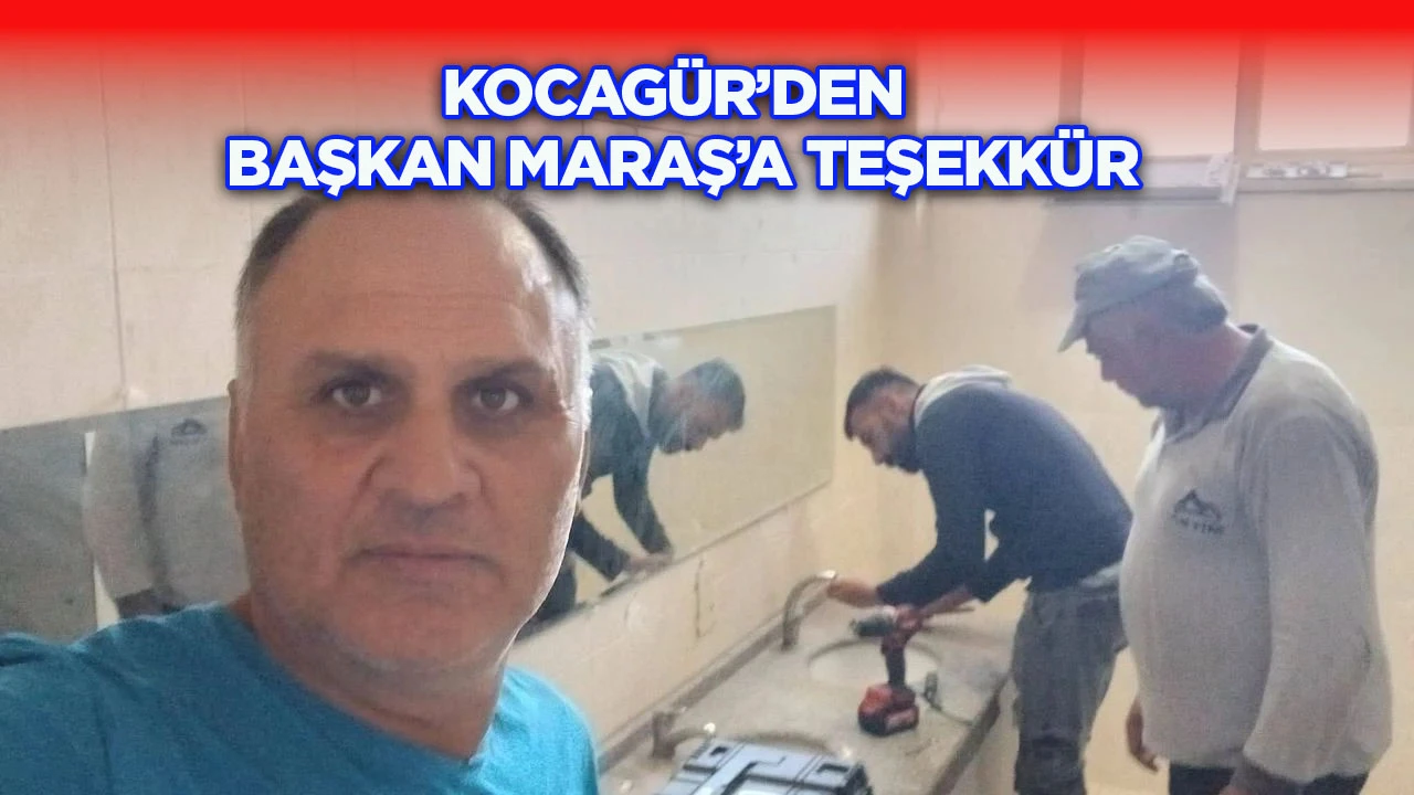 Kocag&uuml;r&rsquo;den Başkan Maraş&rsquo;a teşekk&uuml;r