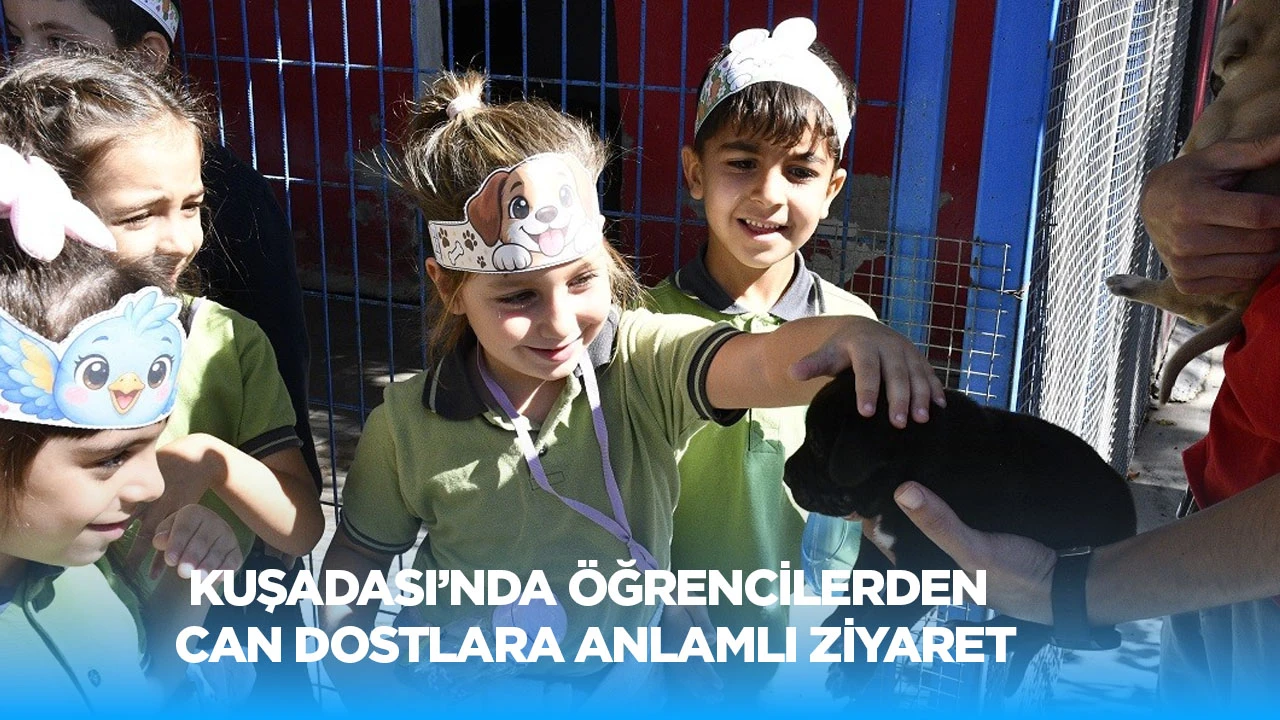 Kuşadası’nda öğrencilerden can dostlara anlamlı ziyaret