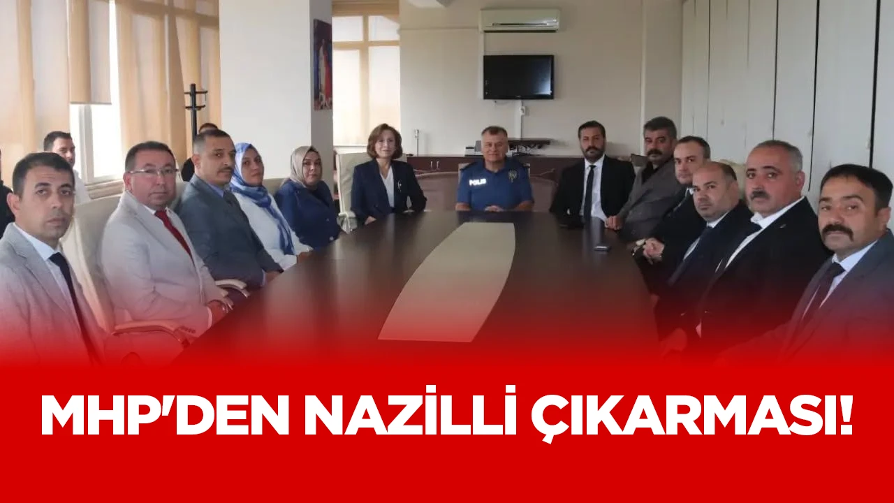 MHP'den Nazilli çıkarması!