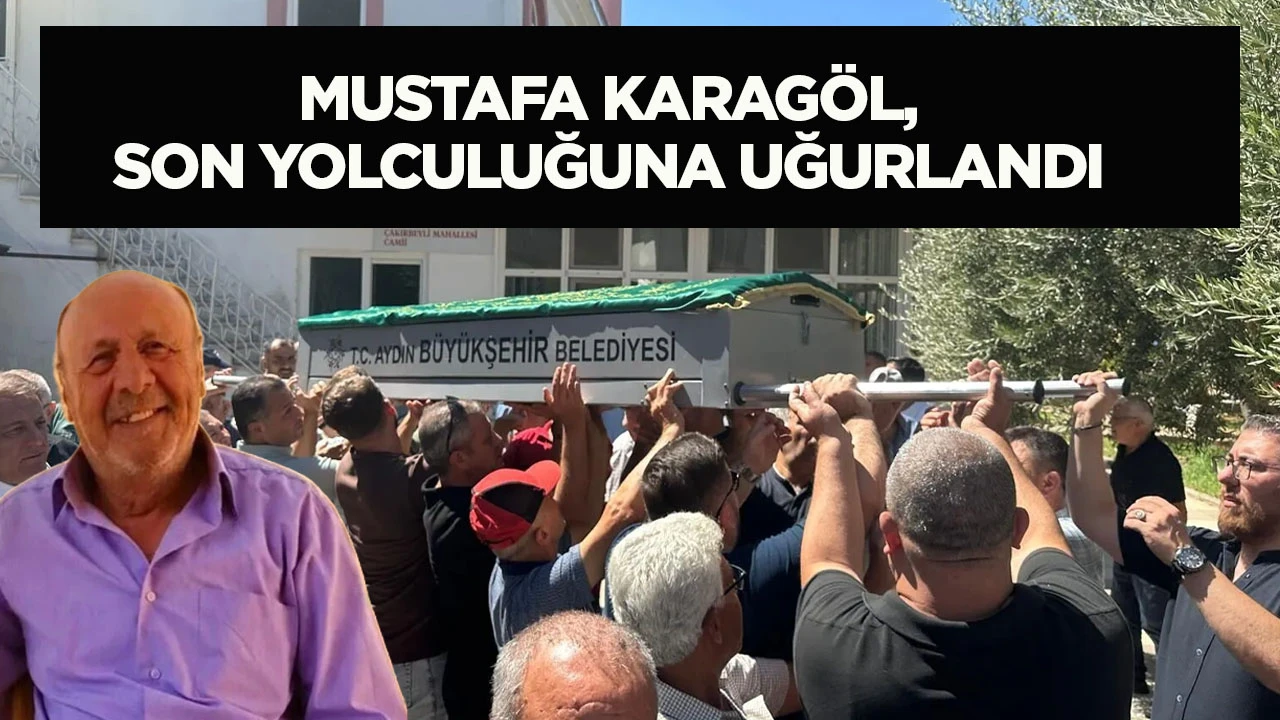 Mustafa Karagöl, son yolculuğuna uğurlandı