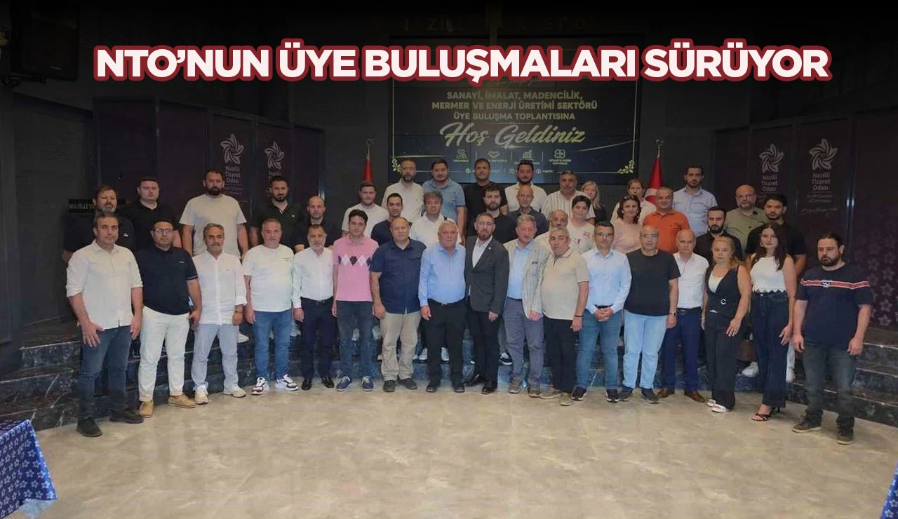 NTO&rsquo;NUN &Uuml;YE BULUŞMALARI S&Uuml;R&Uuml;YOR