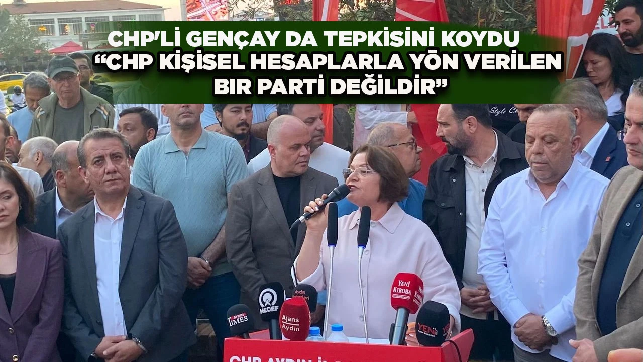 MUTLAK BUTLAN KARARINA CHP’DEN TEPKİ BÜYÜYOR! CHP'Lİ GENÇAY DA TEPKİSİNİ KOYDU