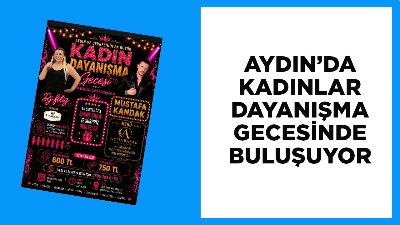 AYDIN&rsquo;DA KADINLAR DAYANIŞMA GECESİNDE BULUŞUYOR