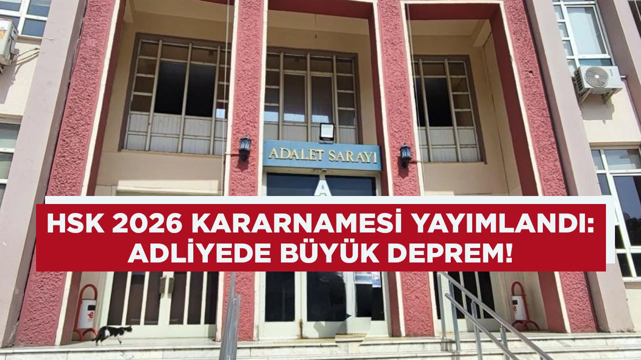 HSK 2026 KARARNAMESİ YAYIMLANDI: AYDIN BAŞSAVCISI DEĞİŞTİ, ADLİYEDE BÜYÜK DEPREM!
