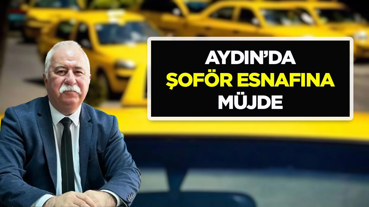 AYDIN’DA ŞOFÖR ESNAFINA MÜJDE
