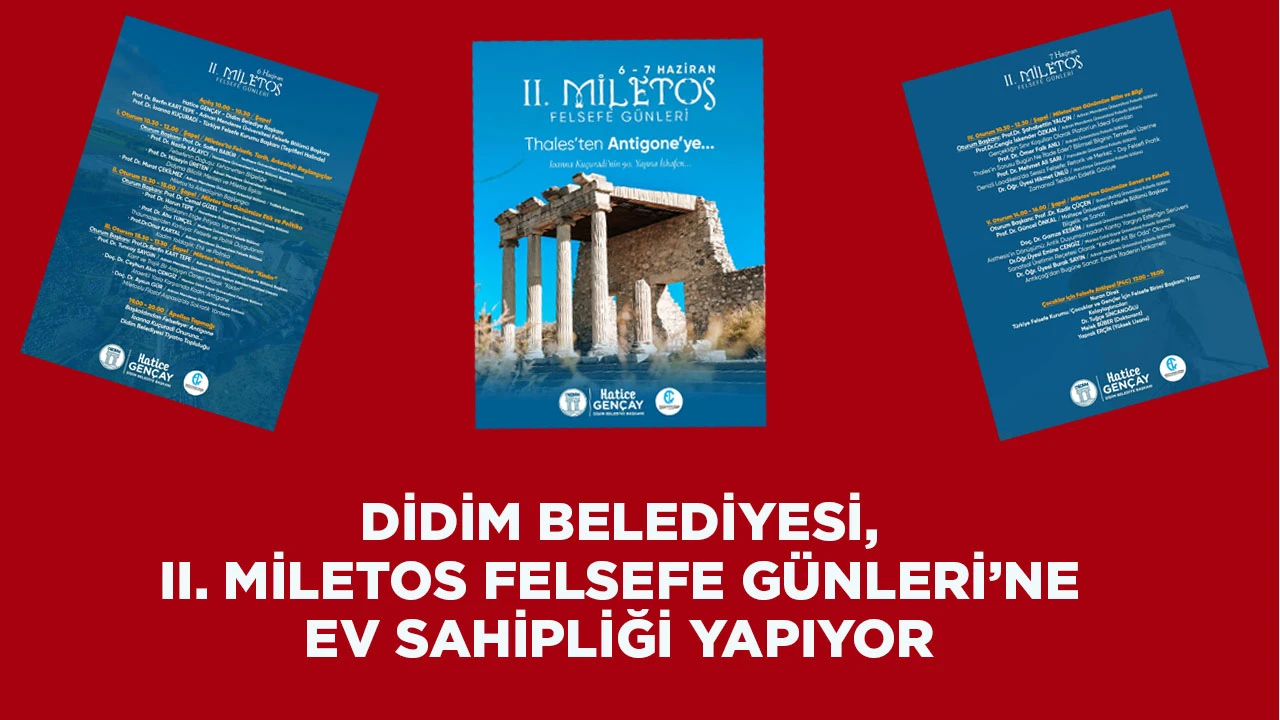 DİDİM BELEDİYESİ, II. MİLETOS FELSEFE GÜNLERİ’NE EV SAHİPLİĞİ YAPIYOR