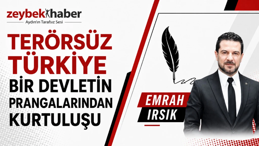 TER&Ouml;RS&Uuml;Z T&Uuml;RKİYE: BİR DEVLETİN PRANGALARINDAN KURTULUŞU