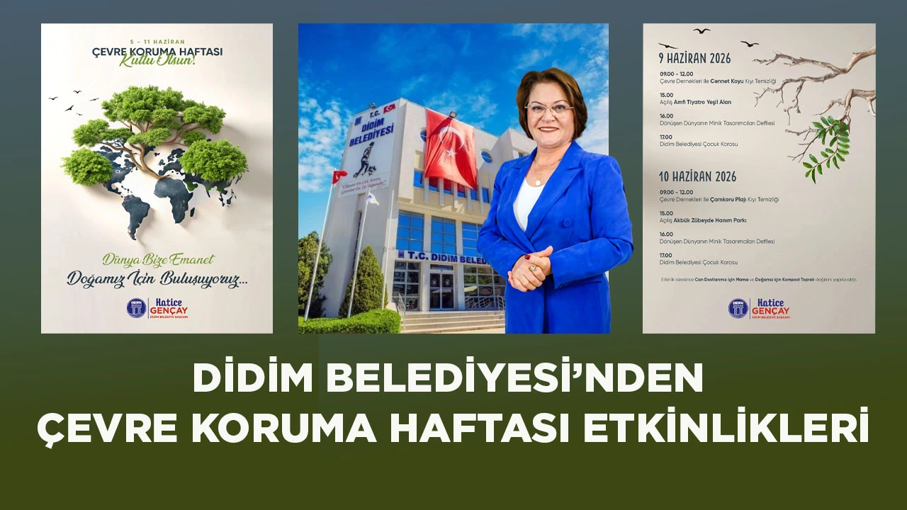 DİDİM BELEDİYESİ’NDEN ÇEVRE KORUMA HAFTASI ETKİNLİKLERİ