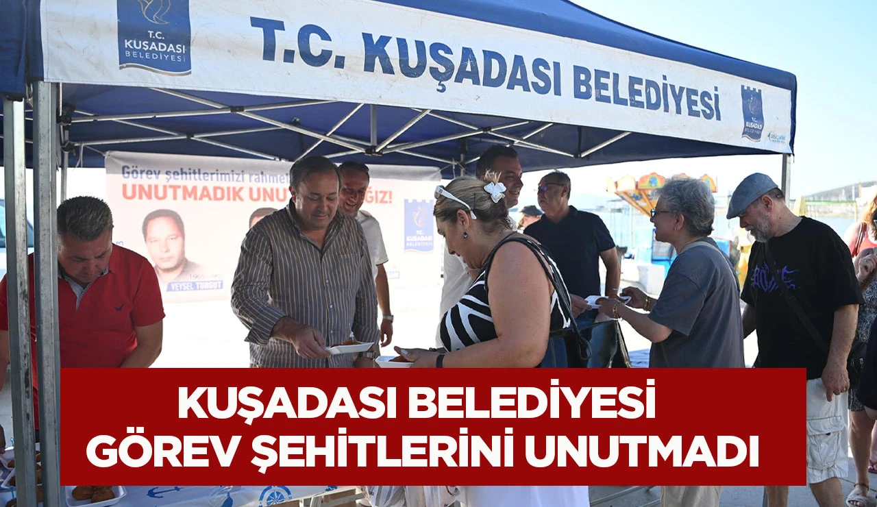 KUŞADASI BELEDİYESİ GÖREV ŞEHİTLERİNİ UNUTMADI