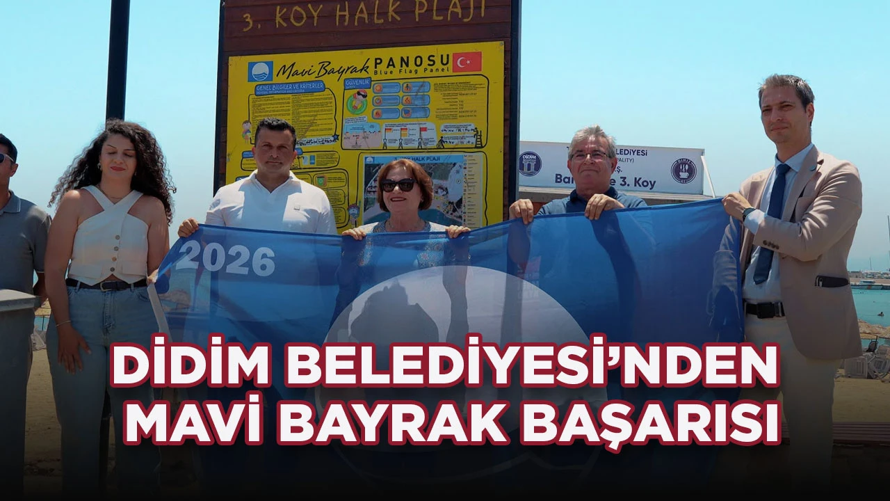 DİDİM BELEDİYESİ’NDEN MAVİ BAYRAK BAŞARISI