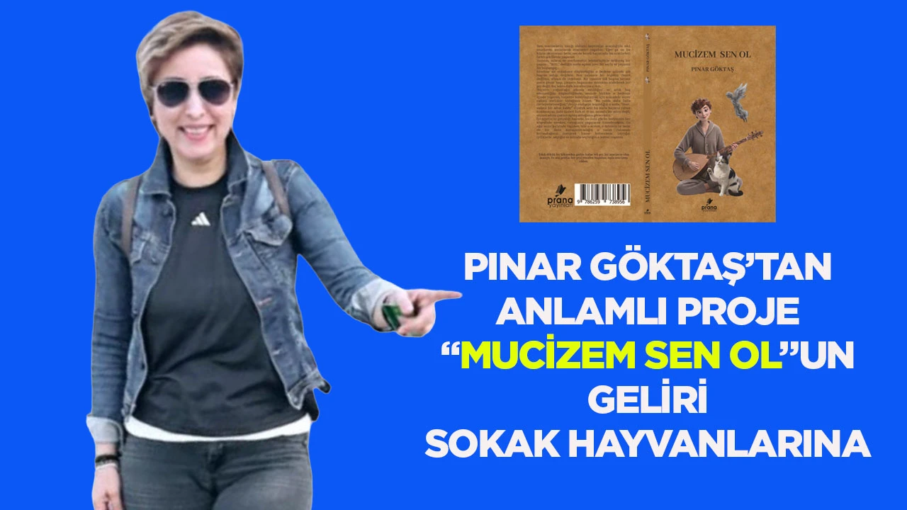 Pınar G&ouml;ktaş&rsquo;tan anlamlı proje &ldquo;Mucizem Sen Ol&rdquo;un geliri sokak hayvanlarına