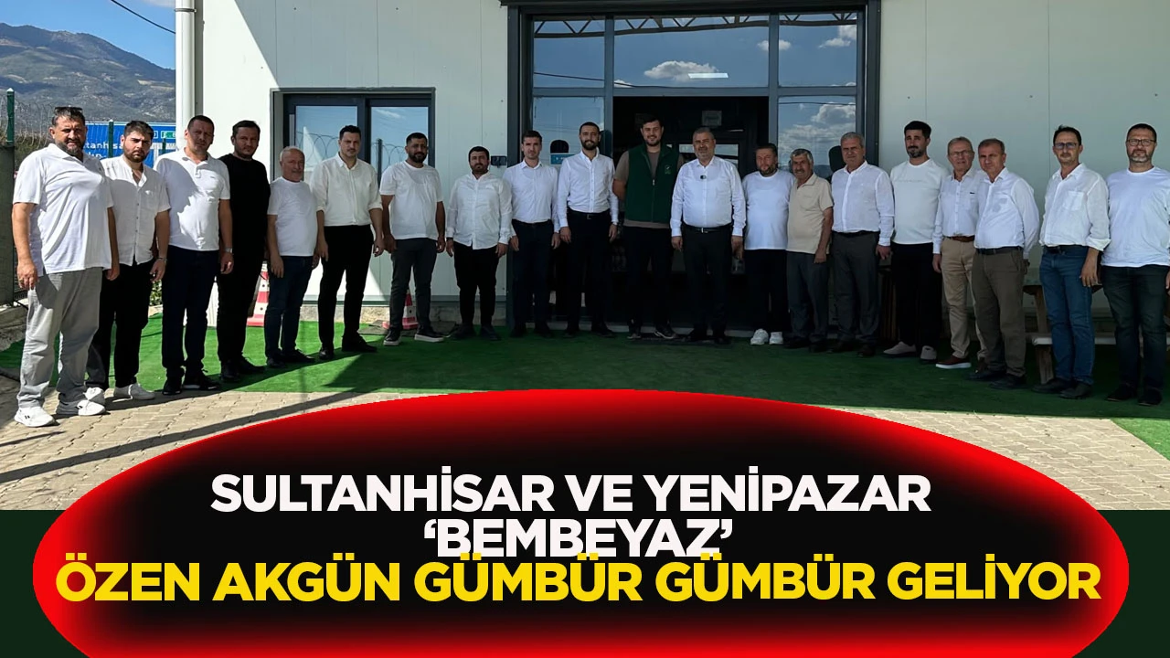 Sultanhisar ve Yenipazar &lsquo;BEMBEYAZ&rsquo; &Ouml;zen Akg&uuml;n g&uuml;mb&uuml;r g&uuml;mb&uuml;r geliyor 