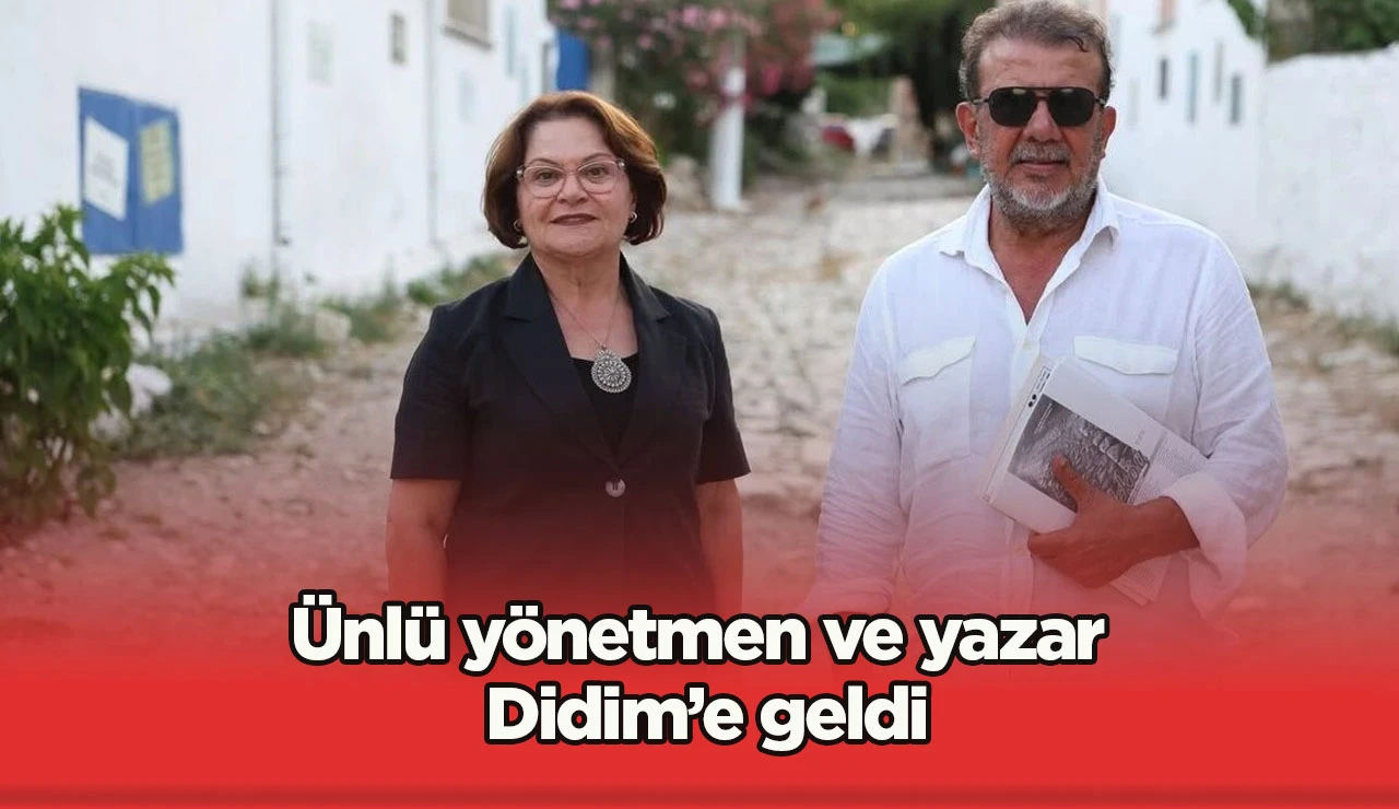 &Uuml;nl&uuml; y&ouml;netmen ve yazar Didim&rsquo;e geldi