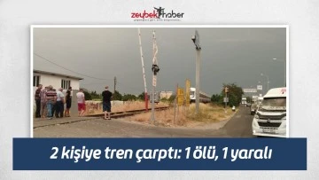 2 kişiye tren &ccedil;arptı: 1 &ouml;l&uuml;, 1 yaralı