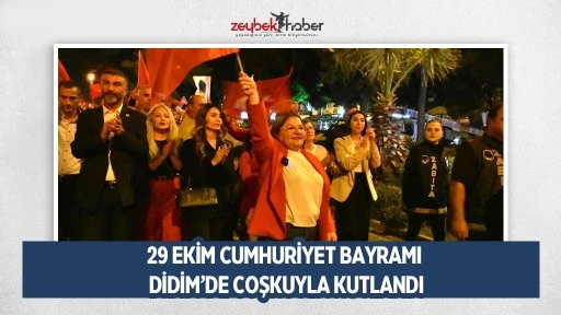 29 EKİM CUMHURİYET BAYRAMI DİDİM&rsquo;DE COŞKUYLA KUTLANDI