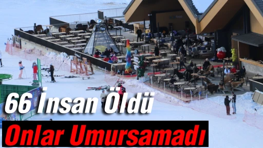 66 İnsan &Ouml;ld&uuml; Onlar Umursamadı