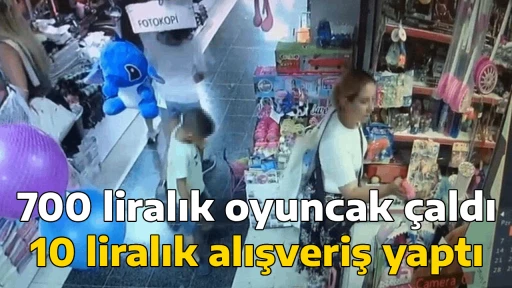 700 liralık oyuncak &ccedil;aldı, 10 liralık alışveriş yaptı
