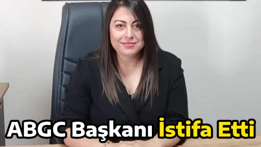 ABGC Başkanı İstifa Etti