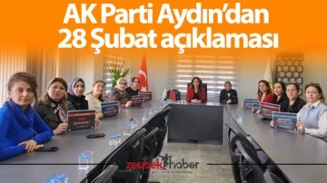 AK Parti Aydın&rsquo;dan 28 Şubat a&ccedil;ıklaması