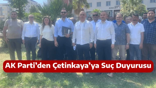AK Parti&rsquo;den &Ccedil;etinkaya&rsquo;ya Su&ccedil; Duyurusu