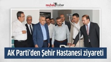 AK Parti&rsquo;den Şehir Hastanesi ziyareti