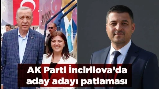 AK Parti İncirliova&rsquo;da aday adayı patlaması
