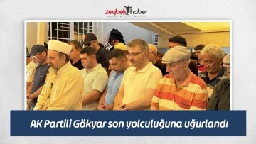 AK Partili G&ouml;kyar son yolculuğuna uğurlandı