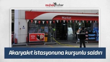 Akaryakıt istasyonuna kurşunlu saldırı