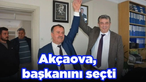 Ak&ccedil;aova, başkanını se&ccedil;ti