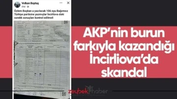 AKP&rsquo;nin burun farkıyla kazandığı İncirliova&rsquo;da skandal