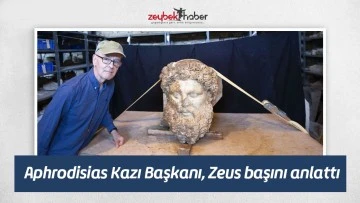 Aphrodisias Kazı Başkanı, Zeus başını anlattı