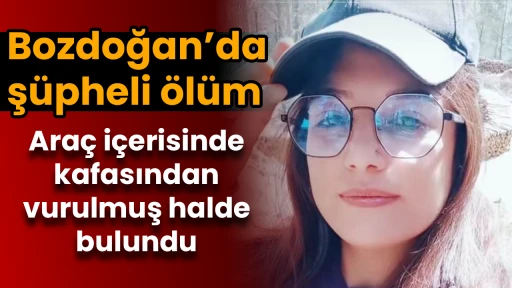 Ara&ccedil; i&ccedil;erisinde kafasından vurulmuş halde bulundu: Bozdoğan&rsquo;da ş&uuml;pheli &ouml;l&uuml;m