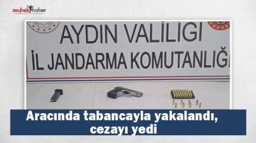 Aracında tabancayla yakalandı, cezayı yedi