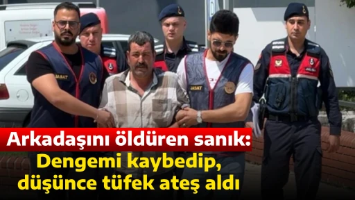 Arkadaşını &ouml;ld&uuml;ren sanık: Dengemi kaybedip, d&uuml;ş&uuml;nce t&uuml;fek ateş aldı